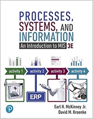 Processes, Systems, and Information: An Introduction to MIS, Student Value Edition