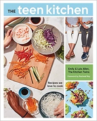 The Teen Kitchen: Recipes We Love to Cook: A Cookbook