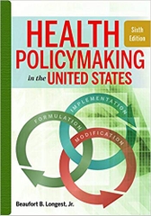 Health Policymaking in the United States, Sixth Edition
