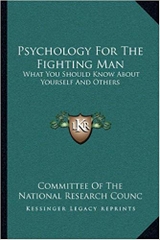 Psychology For The Fighting Man: What You Should Know About Yourself And Others