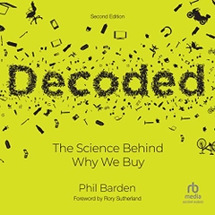 Decoded (2nd Edition): The Science Behind Why We Buy