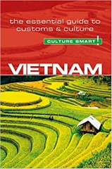 Vietnam - Culture Smart!: The Essential Guide to Customs & Culture