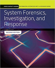 System Forensics, Investigation and Response (Jones & Bartlett Learning Information Systems Security & Ass)