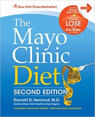 The Mayo Clinic Diet, 2nd Edition: Completely Revised and Updated - New Menu Plans and Recipes