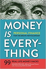 Money Is Everything: Personal Finance for the Brave New Economy