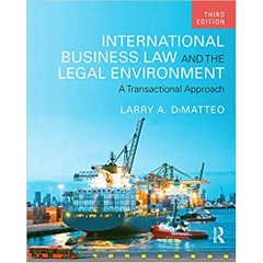 International Business Law and the Legal Environment: A Transactional Approach