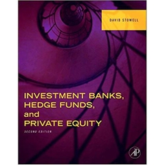Investment Banks, Hedge Funds, and Private Equity 2nd Edition