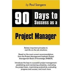 90 Days to Success as a Project Manager (repost)