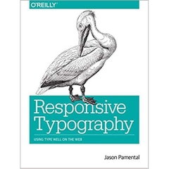 Responsive Typography: Using Type Well on the Web