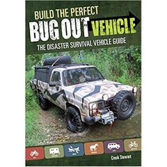 Build the Perfect Bug Out Vehicle: The Disaster Survival Vehicle Guide