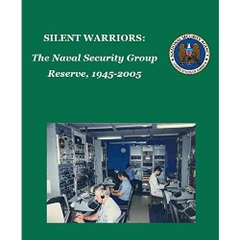 Silent Warriors: The Naval Security Group Reserve