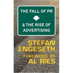 The Fall of PR & the Rise of Advertising