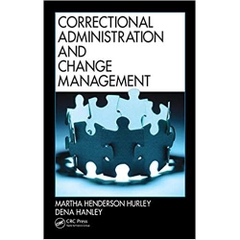 Correctional Administration and Change Management
