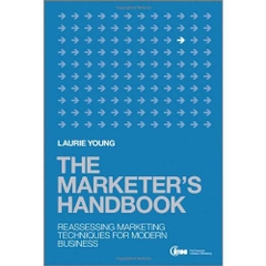 The Marketer's Handbook: Reassessing Marketing Techniques for Modern Business