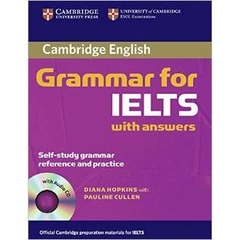 Cambridge Grammar for IELTS Student's Book with Answers and Audio CD (Cambridge Books for Cambridge Exams)