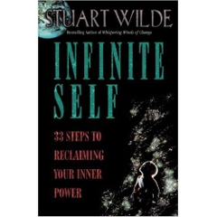 Infinite Self: 33 Steps to Reclaiming Your Inner Power