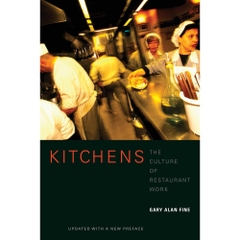 Kitchens: The Culture of Restaurant Work