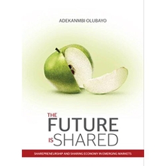 The Future Is Shared: Sharepreneurship and Sharing Economy in Emerging Markets