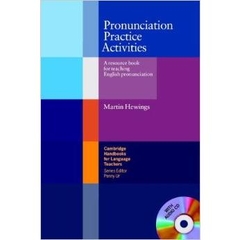 Pronunciation Practice Activities: a resource book for teaching English