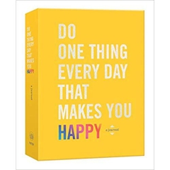 Do One Thing Every Day That Makes You Happy: A Journal (Do One Thing Every Day Journals)