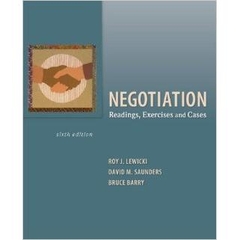 Negotiation: Readings, Exercises, and Cases