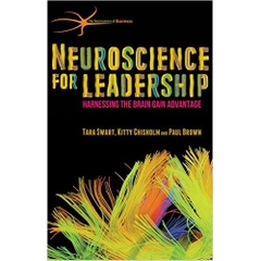 Neuroscience for Leadership: Harnessing the Brain Gain Advantage