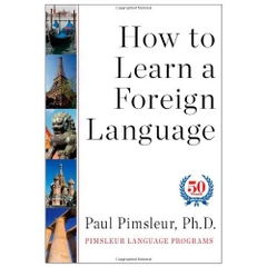 How to Learn a Foreign Language by Paul Pimsleur