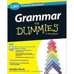 Grammar: 1,001 Practice Questions For Dummies