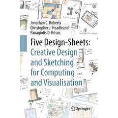 Five Design-Sheets: Creative Design and Sketching for Computing and Visualisation