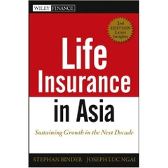 Life Insurance in Asia: Sustaining Growth in the Next Decade
