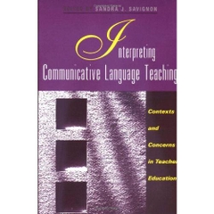 Interpreting Communicative Language Teaching: Contexts and Concerns in Teacher Education