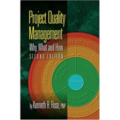 Project Quality Management, Second Edition: Why, What and How