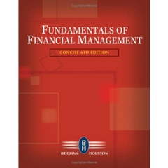Fundamentals of Financial Management, Concise Edition, 6th Edition