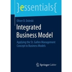 Integrated Business Model: Applying the St. Gallen Management Concept to Business Models