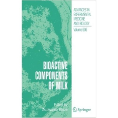 Bioactive Components of Milk (Advances in Experimental Medicine and Biology)