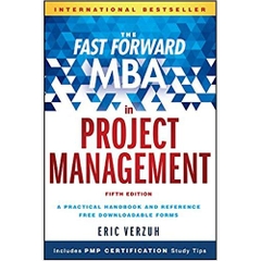 The Fast Forward MBA in Project Management (Fast Forward MBA Series)