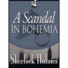 A Scandal in Bohemia - Sherlock Holmes