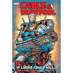 Cable & Deadpool Vol. 1: If Looks Could Kill