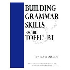 Building Grammar Skills for TOEFL IBT