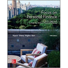 Focus on Personal Finance (Mcgraw-Hill/Irwin Series I Finance, Insurance, and Real Estate) (Standalone Book) 5th Edition
