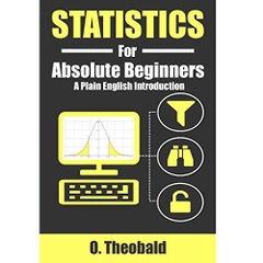 Statistics for Absolute Beginners: A Plain English Introduction