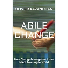 Agile Change: How Change Management can adapt to an Agile world