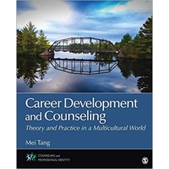 Career Development and Counseling: Theory and Practice in a Multicultural World (Counseling and Professional Identity)