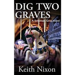 Dig Two Graves: A Gripping Crime Thriller
