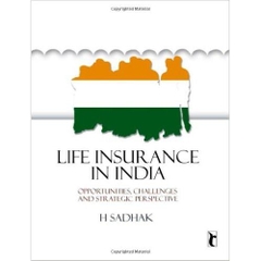 Life Insurance In India: Opportunities, Challenges and Strategic Perspective