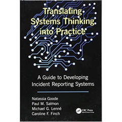 Translating Systems Thinking into Practice: A Guide to Developing Incident Reporting Systems