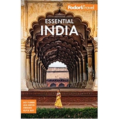 Fodor's Essential India: with Delhi, Rajasthan, Mumbai & Kerala