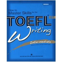 How to master skills for the TOEFL ibt writing-basic [Audio Only]