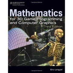 Mathematics for 3D Game Programming and Computer Graphics, Third Edition