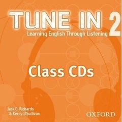 Tune In 2: Learning English Through Listening -Class CDs